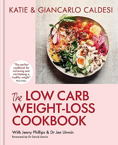 The Low Carb Weight-Loss Cookbook: Lose Weight and Change Your Life in 6 Weeks (Diabetes Series) von Kyle Books
