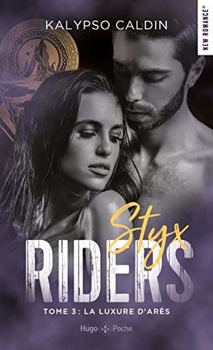 Styx riders - Tome 03: La luxure d'Arés