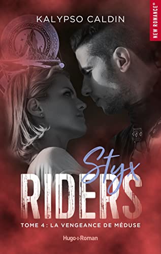 Styx riders - Tome 04: La vengeance de Méduse