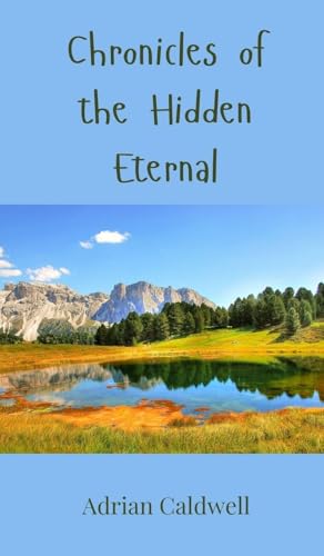 Chronicles of the Hidden Eternal von Creative Arts Management OÜ