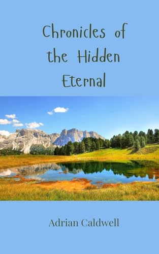 Chronicles of the Hidden Eternal von Creative Arts Management OÜ