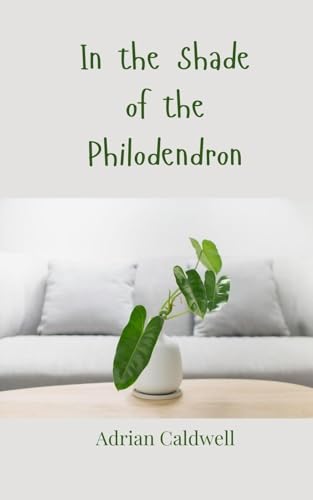 In the Shade of the Philodendron von Creative Arts Management OÜ
