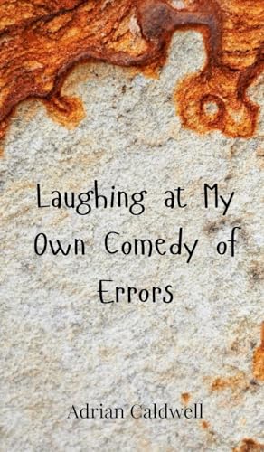 Laughing at My Own Comedy of Errors von Creative Arts Management OÜ