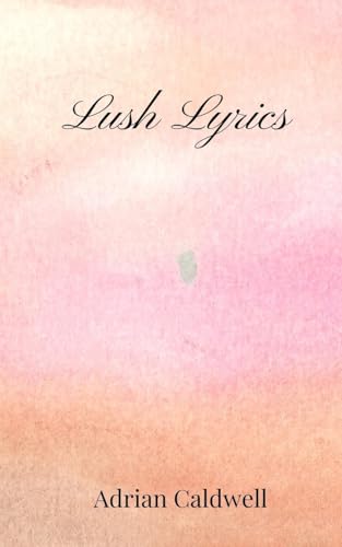 Lush Lyrics von Creative Arts Management OÜ
