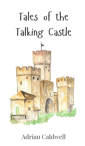 Tales of the Talking Castle von Creative Arts Management OÜ