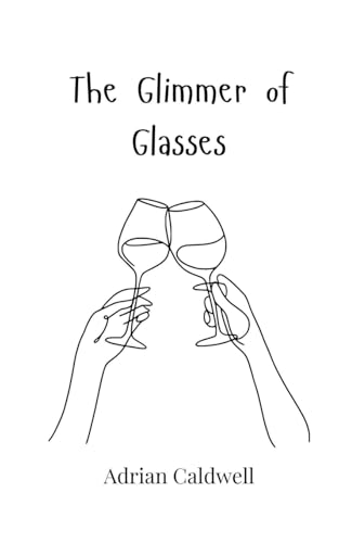 The Glimmer of Glasses von Creative Arts Management OÜ