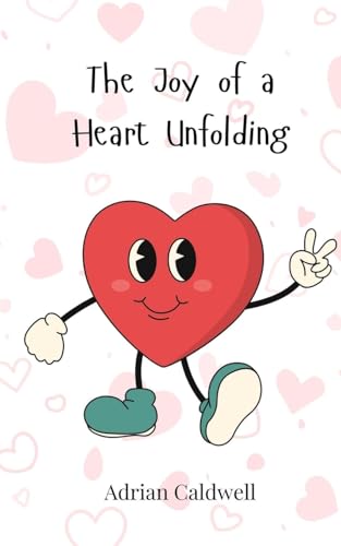 The Joy of a Heart Unfolding von Creative Arts Management OÜ