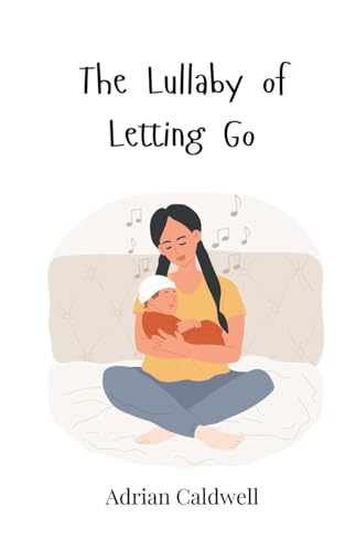 The Lullaby of Letting Go von Creative Arts Management OÜ