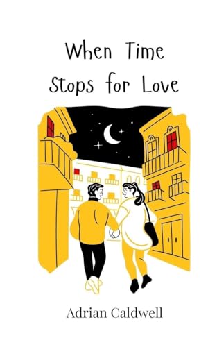 When Time Stops for Love von Creative Arts Management OÜ