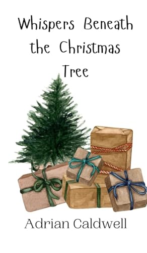 Whispers Beneath the Christmas Tree von Creative Arts Management OÜ