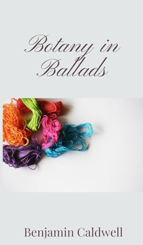 Botany in Ballads von Creative Arts Management OÜ