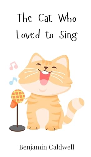 The Cat Who Loved to Sing von Creative Arts Management OÜ