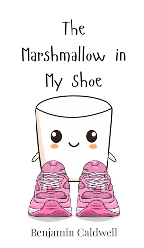 The Marshmallow in My Shoe von Creative Arts Management OÜ
