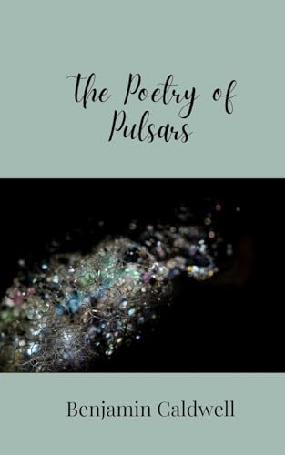 The Poetry of Pulsars von Creative Arts Management OÜ