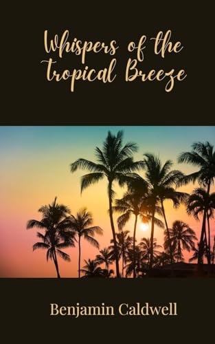 Whispers of the Tropical Breeze von Creative Arts Management OÜ