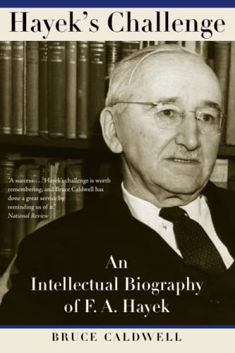 Hayek's Challenge: An Intellectual Biography of F.A. Hayek von University of Chicago Press