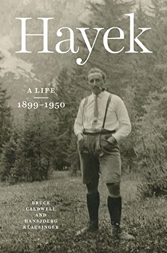 Hayek: A Life, 1899–1950