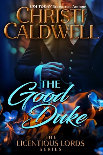 The Good Duke (The Licentious Lords, Band 1) von Independently published