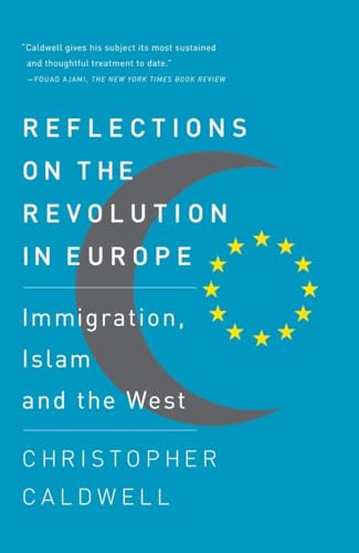 Reflections on the Revolution In Europe: Immigration, Islam and the West von Anchor