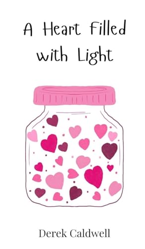 A Heart Filled with Light von Creative Arts Management OÜ