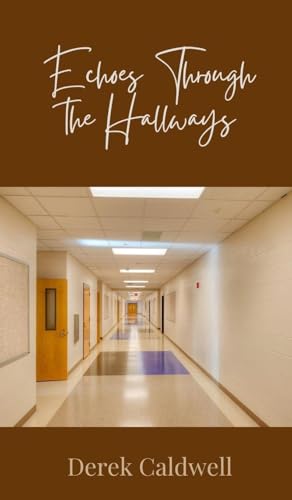 Echoes Through the Hallways Echoes Through the Hallways von Creative Arts Management OÜ