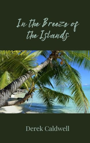 In the Breeze of the Islands von Creative Arts Management OÜ