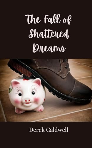 The Fall of Shattered Dreams von Creative Arts Management OÜ