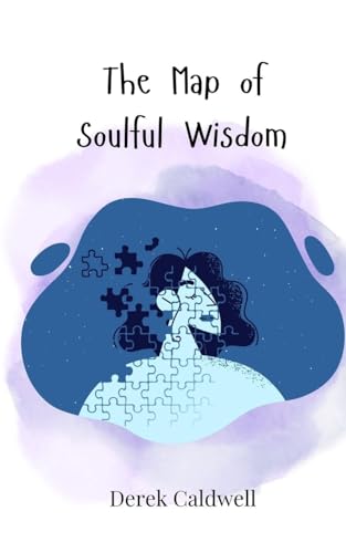 The Map of Soulful Wisdom The Map of Soulful Wisdom von Creative Arts Management OÜ