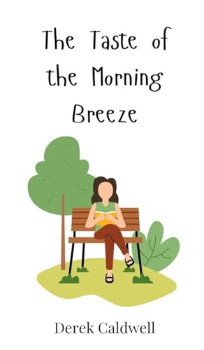 The Taste of the Morning Breeze The Taste of the Morning Breeze von Creative Arts Management OÜ