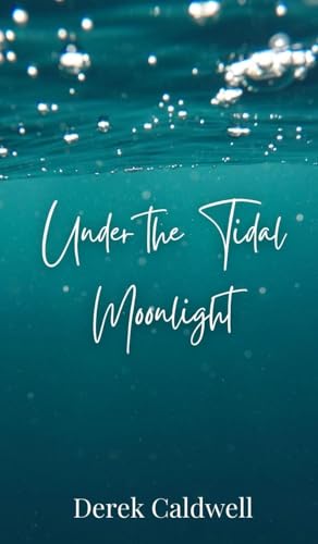 Under the Tidal Moonlight Under the Tidal Moonlight von Creative Arts Management OÜ