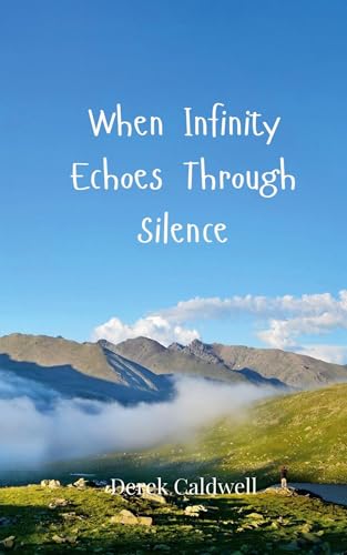 When Infinity Echoes Through Silence When Infinity Echoes Through Silence von Creative Arts Management OÜ