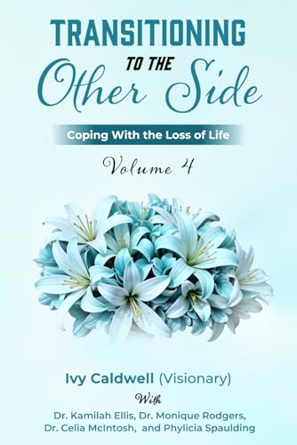 Transitioning to the Other Side - Volume 4: Coping With the Loss of Life von ISBNservices.com