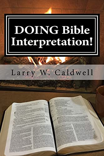 Doing Bible Interpretation!: Making the Bible Come Alive for Yourself and Your People von Createspace Independent Publishing Platform
