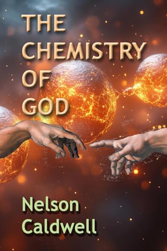The Chemistry of God (The Mysteries of God Series, Band 1) von KDP