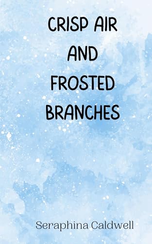 Crisp Air and Frosted Branches von Creative Arts Management OÜ