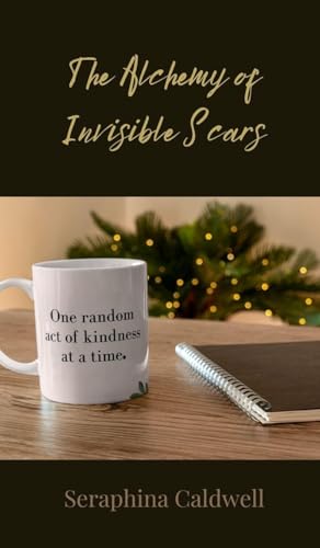 The Alchemy of Invisible Scars von Creative Arts Management OÜ