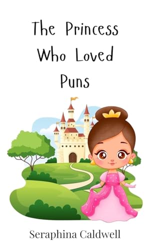The Princess Who Loved Puns von Creative Arts Management OÜ