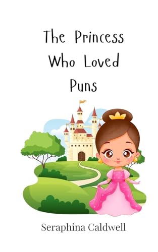 The Princess Who Loved Puns von Creative Arts Management OÜ