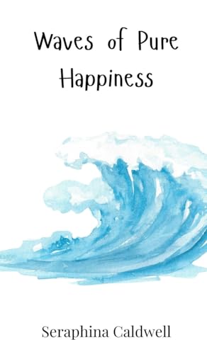 Waves of Pure Happiness von Creative Arts Management OÜ