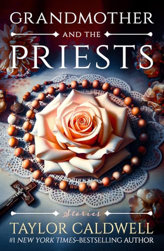 Grandmother and the Priests: Stories von Open Road Integrated Media, Inc.