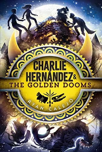 Charlie Hernández & the Golden Dooms (Volume 3) von Aladdin