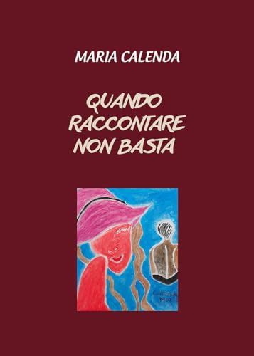 Quando raccontare non basta Quando raccontare non basta von Passione Scrittore selfpublishing