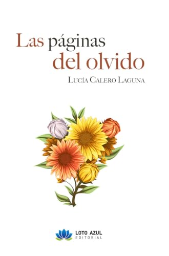 Las páginas del olvido (Poesía) von Loto Azul