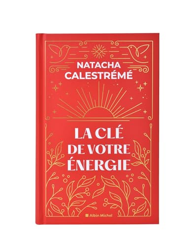 La Clé de votre énergie - Edition collector: Edition reliée - 52 cartes incluses von ALBIN MICHEL