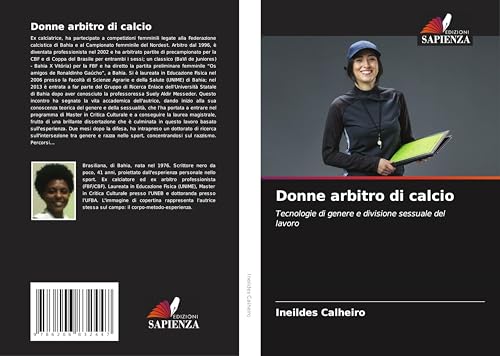 Donne arbitro di calcio: Tecnologie di genere e divisione sessuale del lavoro von Edizioni Sapienza