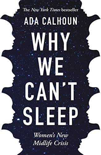 Why We Can't Sleep: Women's New Midlife Crisis von Grove Press UK