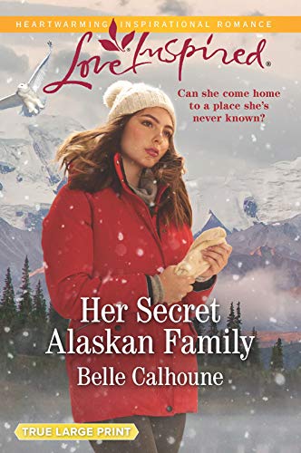 Her Secret Alaskan Family (Home to Owl Creek, 1) von Love Inspired