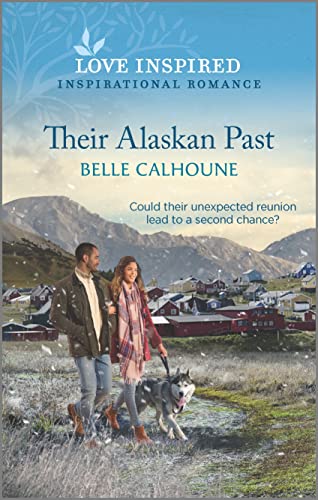 Their Alaskan Past: An Uplifting Inspirational Romance (Home to Owl Creek, 5)
