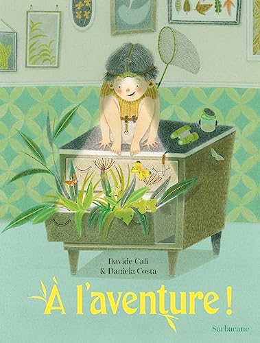 À l'aventure ! von SARBACANE