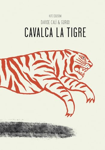 Cavalca la tigre (Le voci) von Kite
